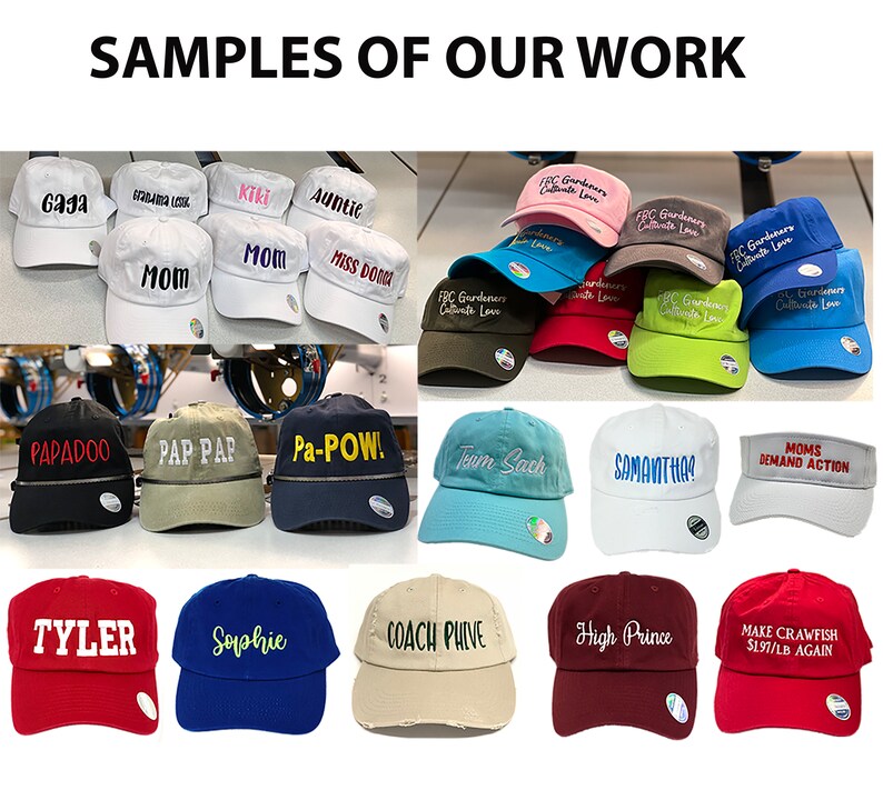 May include: A collection of baseball caps and visors in various colors including white, black, blue, red, green, and tan. The headwear features embroidered text such as Gaga, Mom, Papadoo, Team Sach, Samantha, Coach Phive, and Make Crawfish $1.97/LB Again.