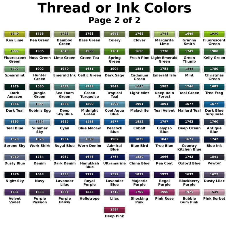 May include: A color chart titled Thread or Ink Colors Page 2 of 2, featuring a grid of 91 rectangular swatches. Each swatch displays a unique four-digit code and a specific color name, ranging from various shades of green and blue to purple and pink.