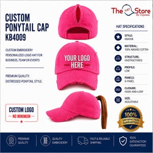 May include: A hot pink distressed ponytail cap with a six-panel unstructured design, low profile, and hook-and-loop closure. The front features the text YOUR LOGO HERE. The cap includes a rear opening for a ponytail and is made of washed cotton.