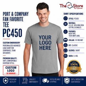 May include: A grey short-sleeve t-shirt featuring the text YOUR LOGO HERE in dark blue. The shirt is a Port & Company Fan Favorite PC450 style made of 4.5-oz 100% ring spun cotton with a 1x1 rib knit collar, neck tape, and a tear-away label.