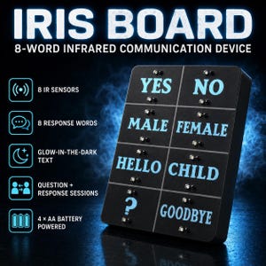 Könnte beinhalten: Ein schwarzes, rechteckiges Kommunikationsgerät mit der Aufschrift IRIS BOARD 8-WORD INFRARED COMMUNICATION DEVICE. Das Board hat acht Felder mit im Dunkeln leuchtendem Text: YES, NO, MALE, FEMALE, HELLO, CHILD, ?, und GOODBYE, mit Sensoren.