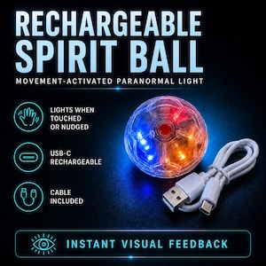 May include: A rechargeable spirit ball with a clear, faceted exterior that glows with red, orange, and blue internal lights. The device is movement-activated and includes a white USB-C charging cable. Text reads: RECHARGEABLE SPIRIT BALL, MOVEMENT-ACTIVATED PARANORMAL LIGHT, LIGHTS WHEN TOUCHED OR NUDGED, USB-C RECHARGEABLE, CABLE INCLUDED, INSTANT VISUAL FEEDBACK.
