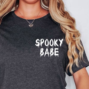 Spooky Babe, Halloween Shirt, Women's Halloween Shirt, Halloween Costume, Halloween Tees, Witch Shirt, Ghost Shirt, Funny Halloween