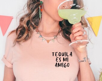 Tequila es mi Amigo, Cinco De Mayo Shirt Women, Tequila T Shirt, Cinco De Mayo Shirt, Party Shirt, Funny Tequila Shirt, Womens Tequila Shirt