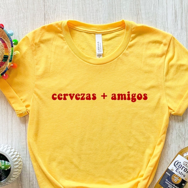 Cervezas + Amigos, Cute Cinco De May Tee, Cinco De Mayo Shirt Women, Bachelorette Party Shirts, Cerveza Shirt, Mexican Shirt, Fiesta T Shirt