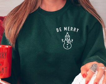 Be Merry Cozy Christmas Sweatshirt, Christmas Wine Sweatshirts for Women, Funny Christmas Sweatshirt, Wine Christmas, Matching Christmas