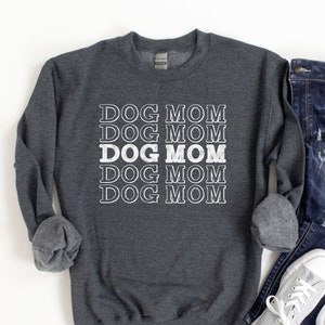 Cute Dog Mom Sweatshirt, Dog Sweatshirts for Women, Cute Dog Shirts, Dog Mom Gift, Rescue Dog Mom, Gifts for Dog Lovers, Gift for Dog Mom