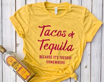 Tacos & tequila shirt Clearance