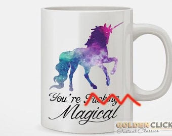 You're Fing Magical Coffee Mug
