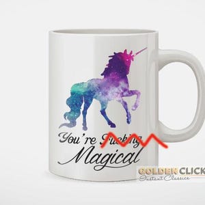 You&#39;re Fing Magical Coffee Mug