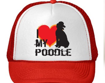 I Love My Poodle Trucker Hat