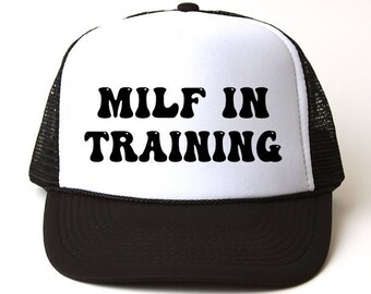 MILF In Training Trucker Hat, Baseball Cap