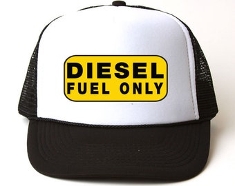 Diesel Fuel Only Trucker Hat