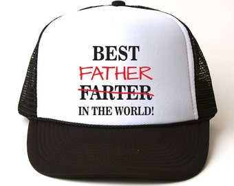 Best Father Farter In The WorldTrucker Hat