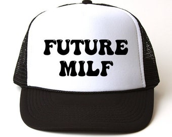 Future MILF Trucker Hat, Baseball Cap