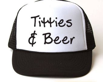Titties and Beer Trucker Hat, Beer Hat, Man Hat