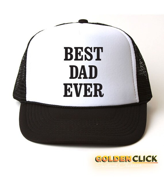Best Dad Ever Father's Day Trucker Hat