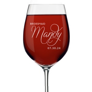 Custom Wine Glasses - Personalized Wine Glasses - Bridesmaid Gift - Bridesmaid Wine Glasses - Etched Wine Glasses -  Gifts for Bridesmaids
