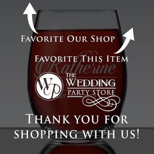 May include: A stemless wine glass filled with red liquid. The glass has white text that reads "FAVORITE OUR SHOP", "FAVORITE THIS ITEM", "Katherine", "THE WEDDING PARTY STORE", and "THANK YOU FOR SHOPPING WITH US!"