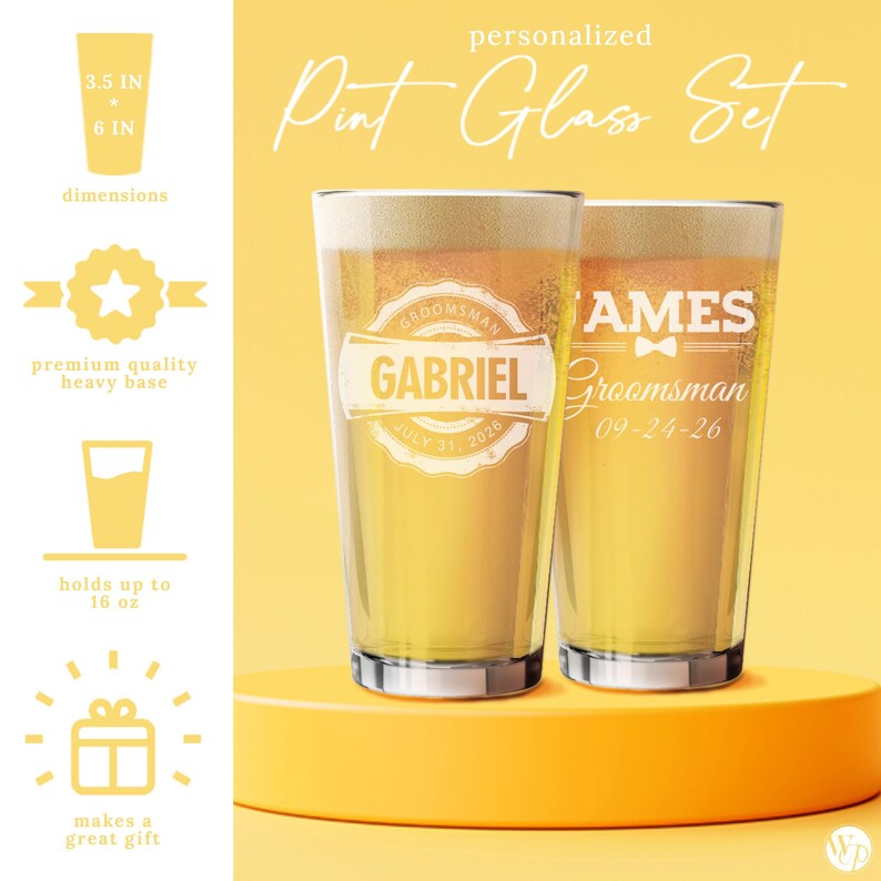 May include: Two personalized pint glasses on a yellow pedestal. The glasses are filled with a golden liquid and foam. One glass has "GABRIEL" and "July 31, 2026" printed on it. The other glass has "JAMES" and "09-24-26" printed on it. The glasses are 3.5 inches by 6 inches and hold up to 16 oz.