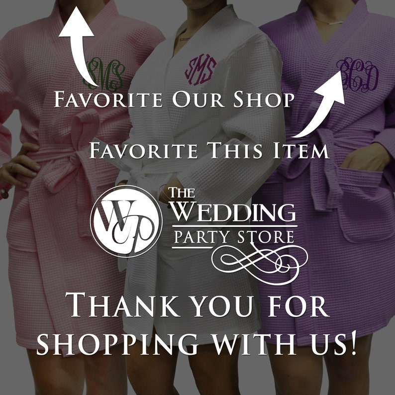 May include: Three white waffle robes with different embroidered initials. The robes are tied at the waist and have a hood. The robes are displayed on a gray background with the text "FAVORITE OUR SHOP", "FAVORITE THIS ITEM", "THE WEDDING PARTY STORE", and "THANK YOU FOR SHOPPING WITH US!"