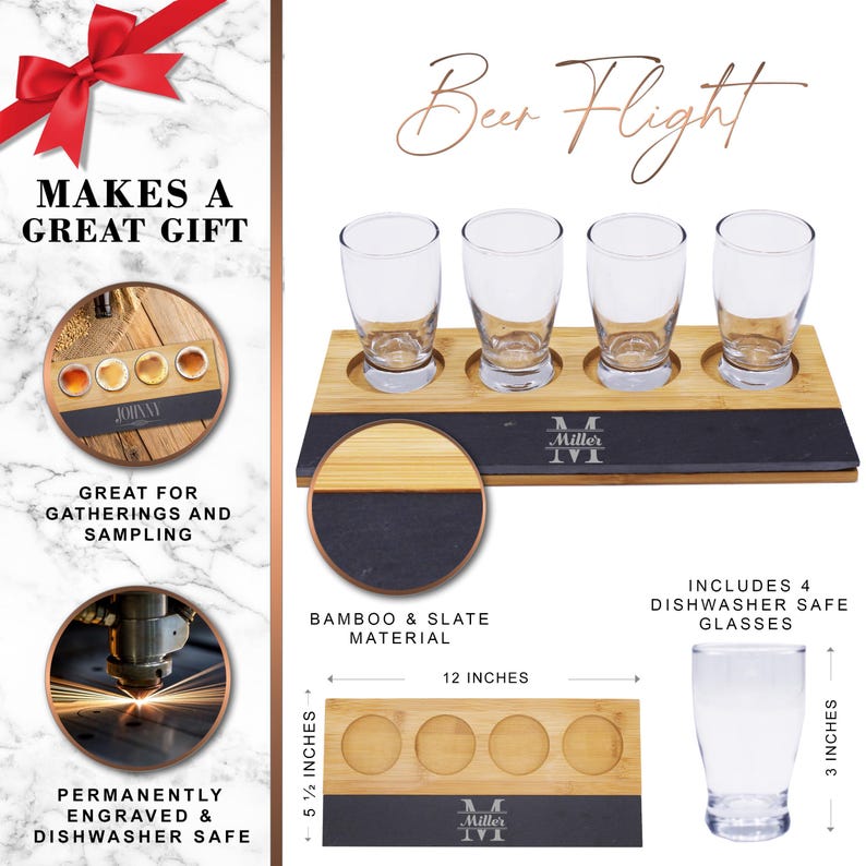 May include: A bamboo and slate beer flight set with four clear glasses. The set includes a wooden tray with four circular cutouts for the glasses, measuring 12 inches long and 5.5 inches wide. The glasses are 3 inches tall.