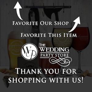 May include: An assortment of personalized glassware, including beer glasses and wine glasses, with text such as "Groomsman" and "Bridesmaid". The image also includes the text "The Wedding Party Store" and "Thank you for shopping with us!"