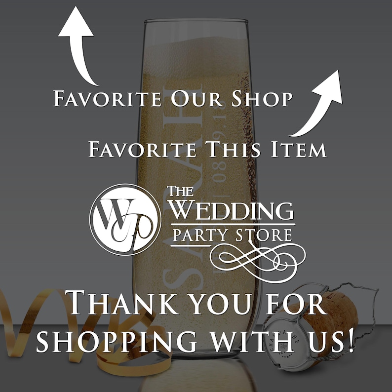 May include: A clear glass champagne flute with the text "The Wedding Party Store" and "Favorite Our Shop" and "Favorite This Item" printed on it. The glass is sitting on a gold ribbon and a cork.