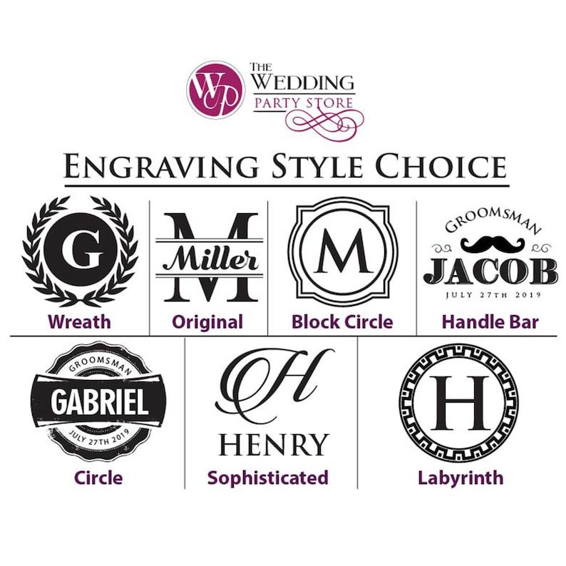 May include: A graphic display titled ENGRAVING STYLE CHOICE featuring seven distinct black and white design options labeled Wreath, Original, Block Circle, Handle Bar, Circle, Sophisticated, and Labyrinth, with The Wedding Party Store logo at the top.