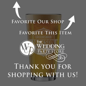 May include: A pint glass filled with a light-colored beverage, featuring the text "FAVORITE OUR SHOP" and "FAVORITE THIS ITEM". The glass has a design that includes "GROOMSMAN" and "THE WEDDING PARTY STORE".