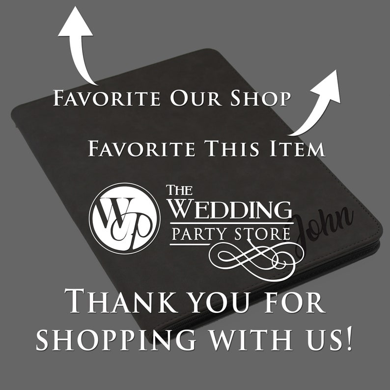 May include: A black rectangular portfolio case with a zip closure. The text "FAVORITE OUR SHOP", "FAVORITE THIS ITEM", "THE WEDDING PARTY STORE", "John", and "THANK YOU FOR SHOPPING WITH US!" is displayed along with two white arrows pointing upwards.