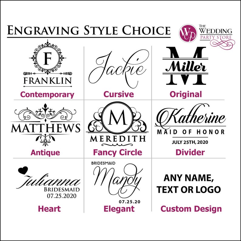 May include: A white graphic with nine engraving style choices for personalized items. The choices include various fonts and designs, such as "Franklin," "Jackie," and "Katherine." The text "Engraving Style Choice" is at the top.