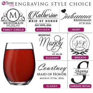 May include: A clear stemless wine glass filled with red liquid next to a grid of engraving style choices. The text includes labels like Fancy Circle, Divider, Heart, Elegant, Wreath, Classy, and Cursive Initial, along with names and dates.