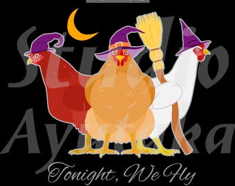 funny chickens design for Halloween "Tonight we fly"