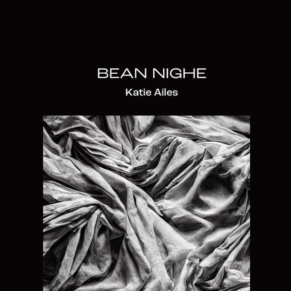 Katie Ailes - Bean Nighe (Digital Zine)