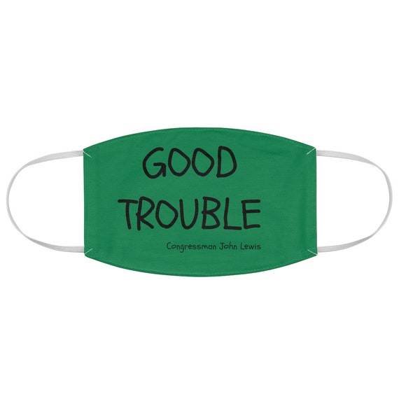 Green Good Trouble Congressman John Lewis Fabric Face Mask Etsy UK