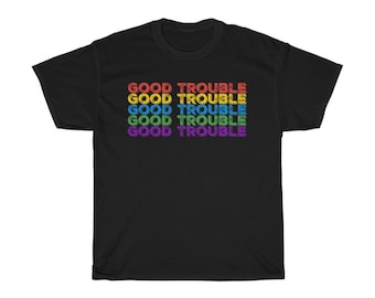Citação de Good Trouble do congressista John LewisCamiseta unissex de algodão pesado