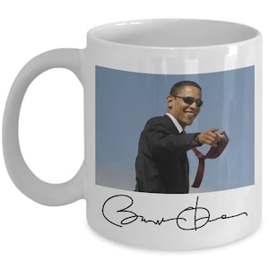 President Obama Sunglasses His Signature Whit  Coffee Tea Mug Gift