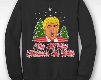 New Donald Trump Christmas Funny White Christmas Sweater // Ugly Xmas jumper Sizes Small-XXL