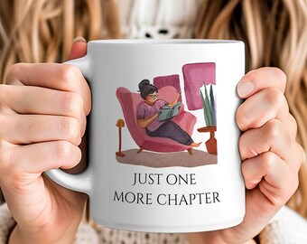 Just One More Chapter Reading Coffee Mug, Book Coffee Mug Bookish Cup, Read More Book, Coffee Mugs for Reader, Bookworm Mug, Book Theme Gift