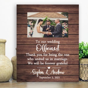 Wedding officiant gift picture frame / Personalized gift for wedding officiant / Thank You for being the one who united us in marriage