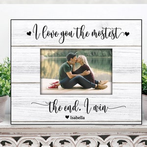 I love you the mostest picture frame / hubby gift / husband picture frame / boyfriend gift birthday / anniversary gift to husband or wife