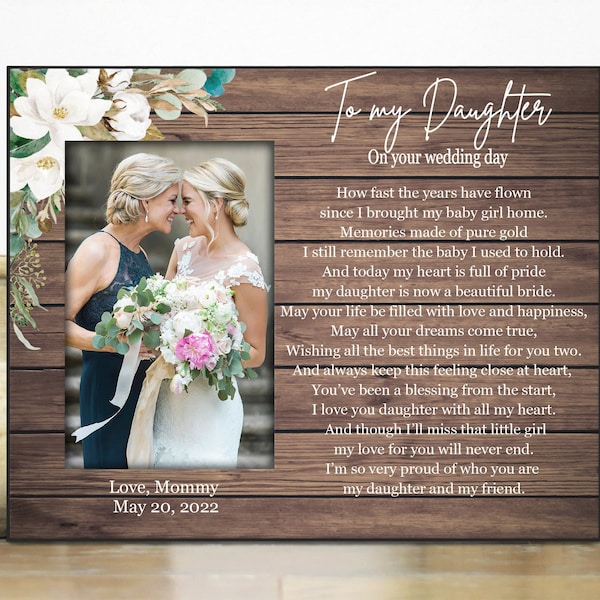 Daughter gift from mom on her Wedding Day / Daughter wedding gift from mother / personalized picture frame / Gift for bride rehearsal dinner