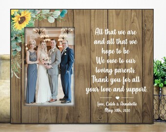 Parents Wedding Gift / Parents Of The Groom gift / Parents Of The Bride Gift / Personalized Parents Wedding picture Frame / All that we are