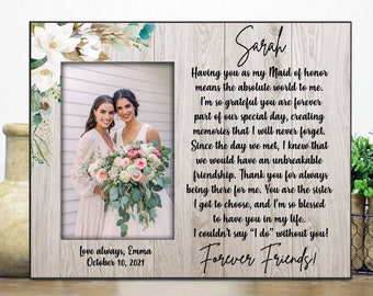 Maid of Honor Gift picture frame / Matron of Honor Gift / Best friend of the bride gift / Wedding Gift for Best Friend / Bridesmaid gift