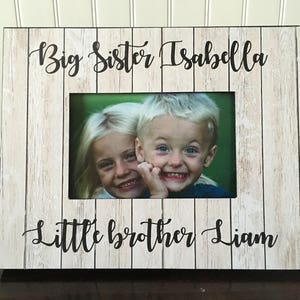 Siblings picture frame // Big Sister little brother picture frame // brothers picture frame // sisters picture frame