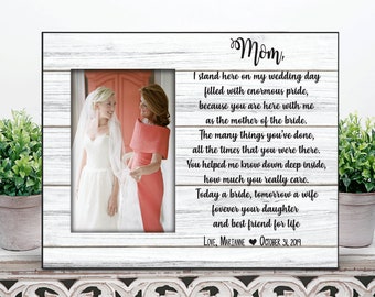Mother of Bride picture frame wedding gift for mom Personalized Mother of the Bride Gift Thank You mom Gift