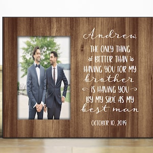 Best Man Gift from brother / Best Man Picture Frame personalized / Brother of the Groom Gift / Best Man Wedding Gift for brother