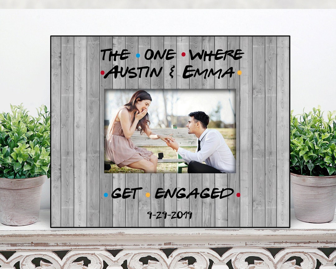 Engagement Picture Frame / Friends TV Show Inspired Picture Frame