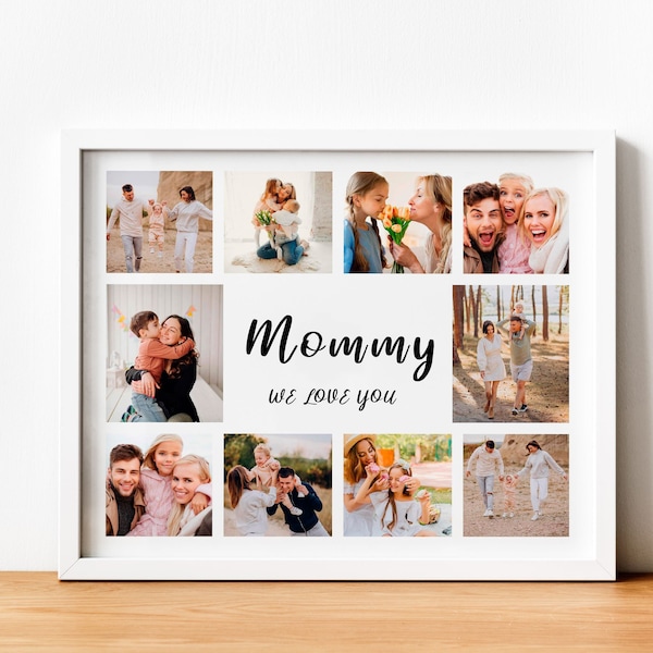 Up to 10 PHOTO Mom COLLAGE, Mothers Day Gift, Photo Gift for Mom Mommy, Picture Collage with Frame, Personalized Mother's Gift, Framed Opt.